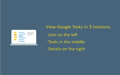 ดาวน์โหลด Full Screen for Google Tasks – จัดการงานบนเดสก์ท็อปเต็มรูปแบบ - Screenshot 3